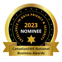 2023 CanadianSME National Business Awards Nominee for the Excellence in Data Privacy & Security